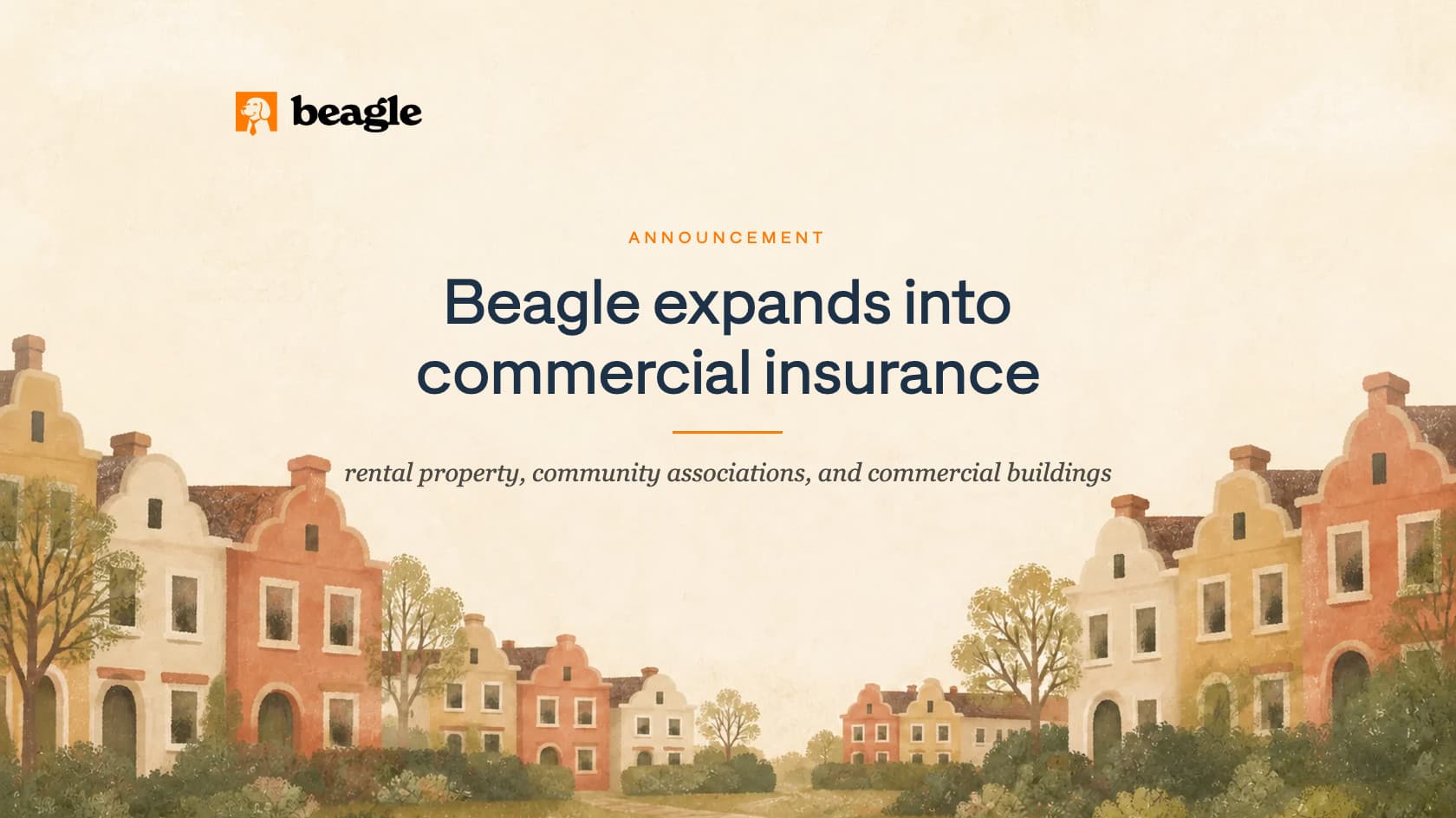 A painted lane of gabled townhouses under a cream sky, with the words Beagle expands into commercial insurance